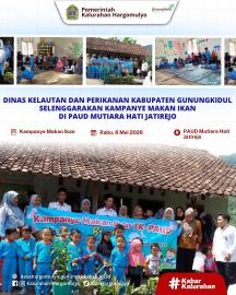 DINAS KELAUTAN DAN PERIKANAN KABUPATEN GUNUNGKIDUL SELENGGARAKAN KAMPANYE MAKAN IKAN DI PAUD MUTIARA